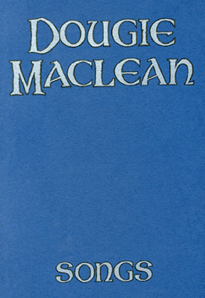 Dougie MacLean - Songs